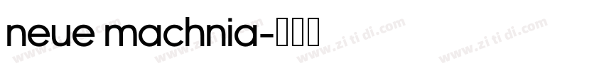 neue machnia字体转换